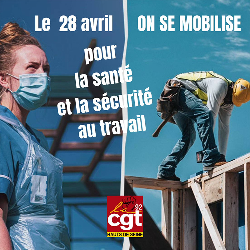 Affiche CGT 92, Le 28 avril, on se mobilise pour la santé et la sécurité au travail
